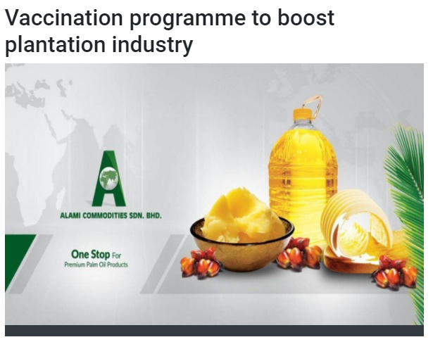 Laman Web Rasmi KPK - SAWIT: VACCCINATION PROGRAMME TO BOOST PLANTATION ...